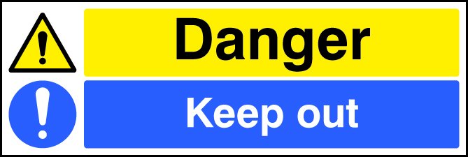 Danger keep out   Size: G (300x100mm)