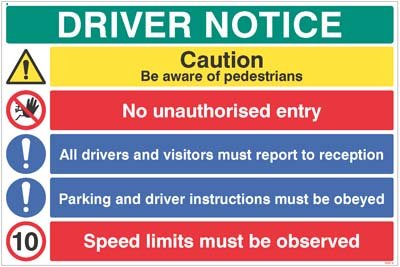 Driver notice Be aware of pedestrian, 10mph…   Size: W (900x600m