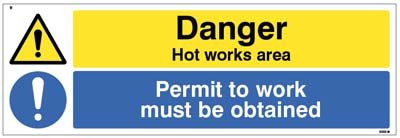 Danger Hot works area Permit to work must be obtained   Size: M