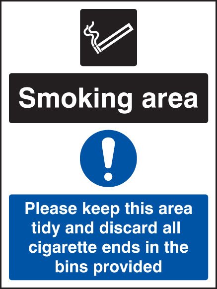 Smoking area keep area tidy and discard all ends in bins   Size: